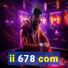 ii 678 com